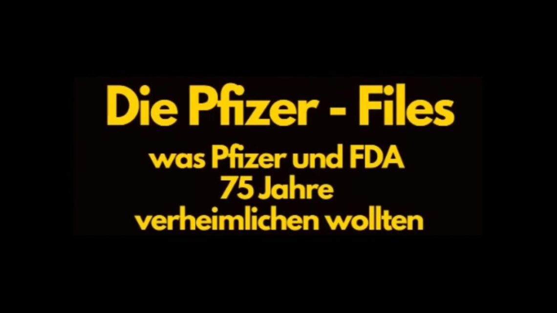 Was Pfizer verheimlichen wollte